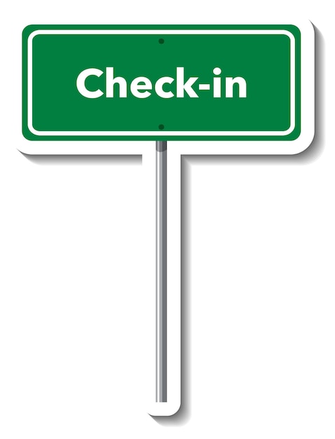 Check-in road sign with pole on white background