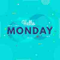 Free vector chill hello monday background