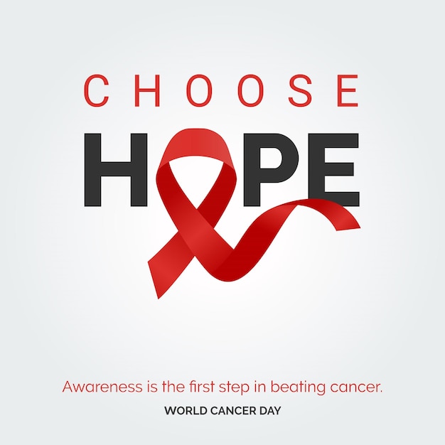 Free vector choose hope ribbon typography awareness is the first step in beating cancer world cancer day