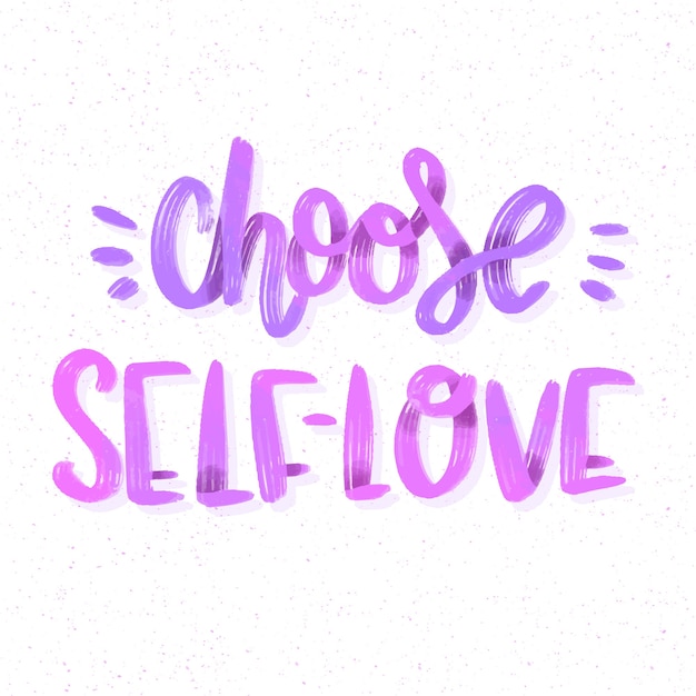Choose your self-love lettering