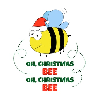 Christmas bee oh christmas bee  cute bee in santas hat good for posters textiles t shirts