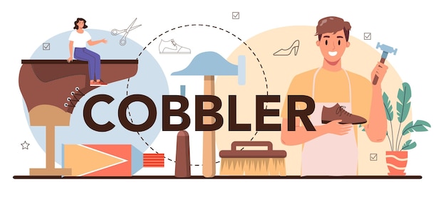 Cobbler typographic header craftsman wearing an apron mending\
shoe handmade shoes manufactoring shoemaker profession isolated\
vector illustration