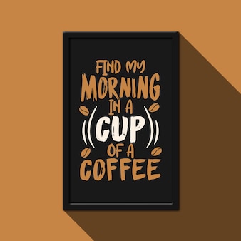 Coffee poster design and tshirt design