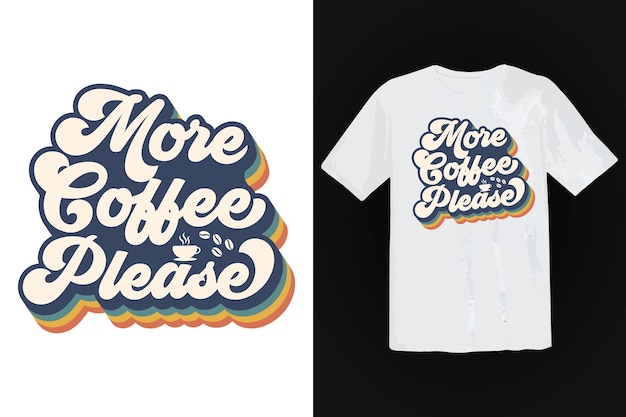 커피 티셔츠 디자인, 빈티지 타이포그래피 및 레터링 아트, 복고풍 슬로건