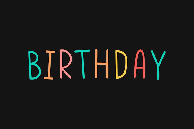 Colorful birthday typography on a black background vector