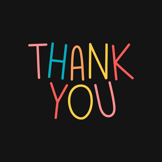 Colorful THANK YOU typography on a black background 