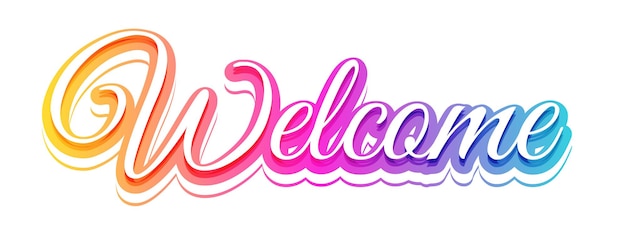 Welcome –