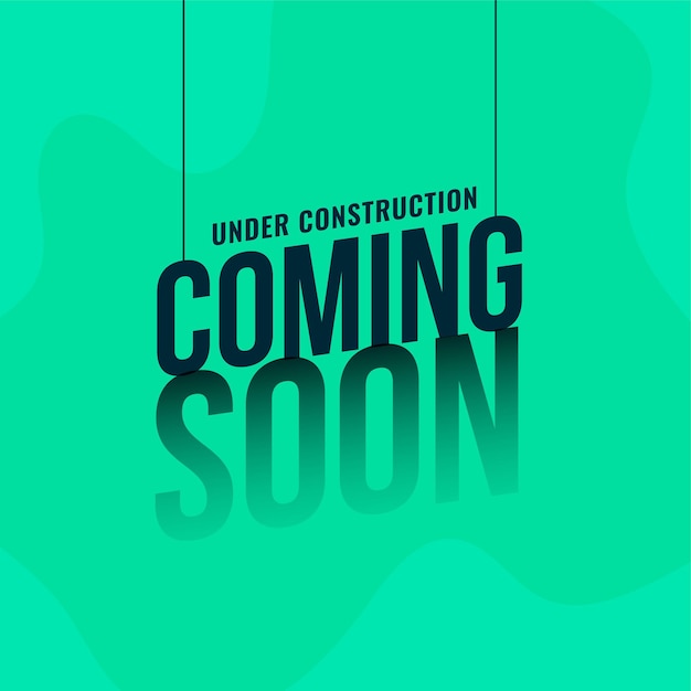 Free vector coming soon under construction hanging text background