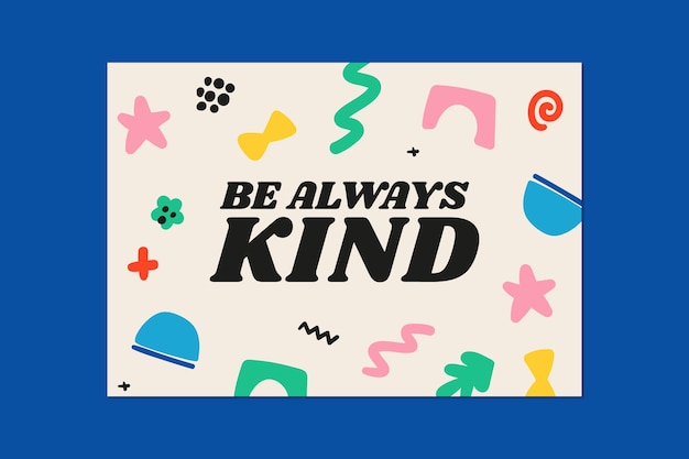 Free vector creative be kind always kindness sign