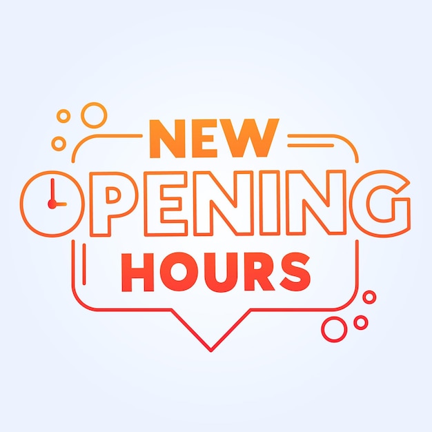 Creative gradient new opening hours sign