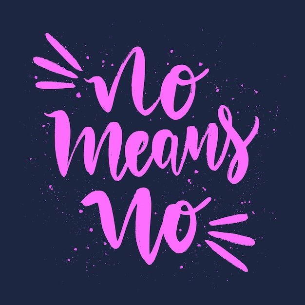 Free vector creative no means no message