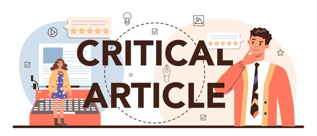 Типографический заголовок критической статьи Журналист делает обзор и ранжирует еду или искусство Специалист высказывает мнение о творческих работах Плоская векторная иллюстрация