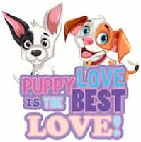 Free vector cute puppy with text puppy love is the best love