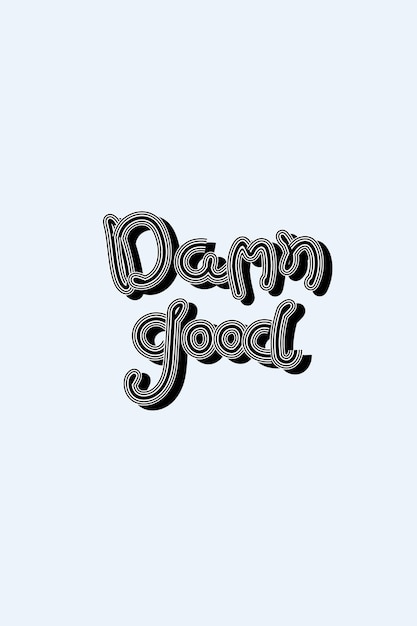 Free vector damn good  black and blue retro calligraphy