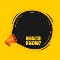 Free vector did you know with megaphone and text space