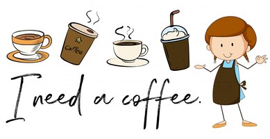 Free vector different types of coffee and phrase i need coffee