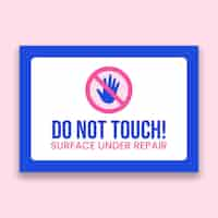 Free vector duotone hand drawn do not touch surface under repair sign