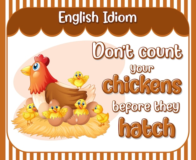 Free vector english idiom with dont count your chickens before they hatch