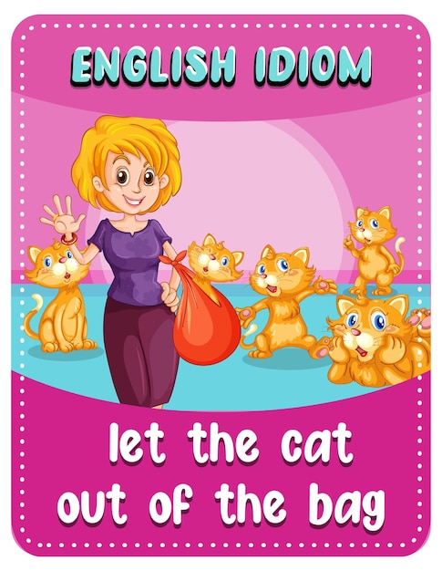 Free vector english idiom with let the cat out of the bag