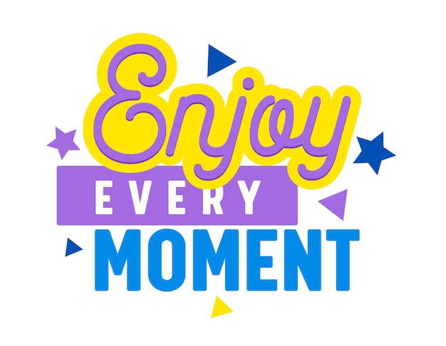Enjoy Every Moment Creative lettering card