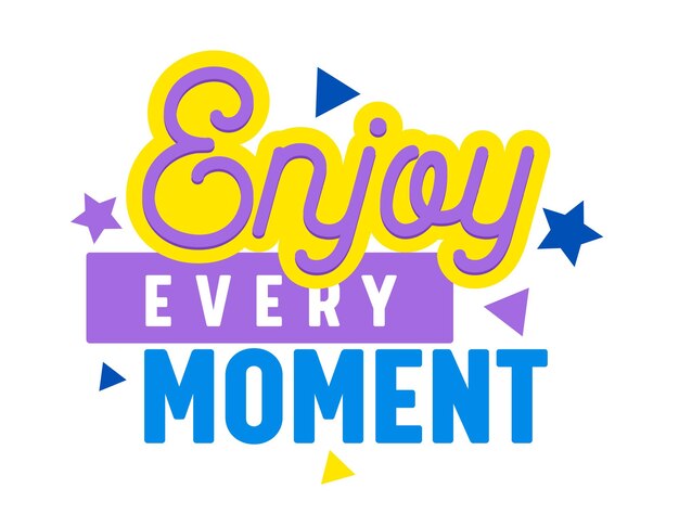 Открытка с надписью Enjoy Every Moment Creative