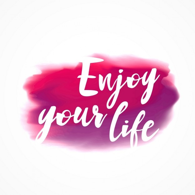 enjoy your life images