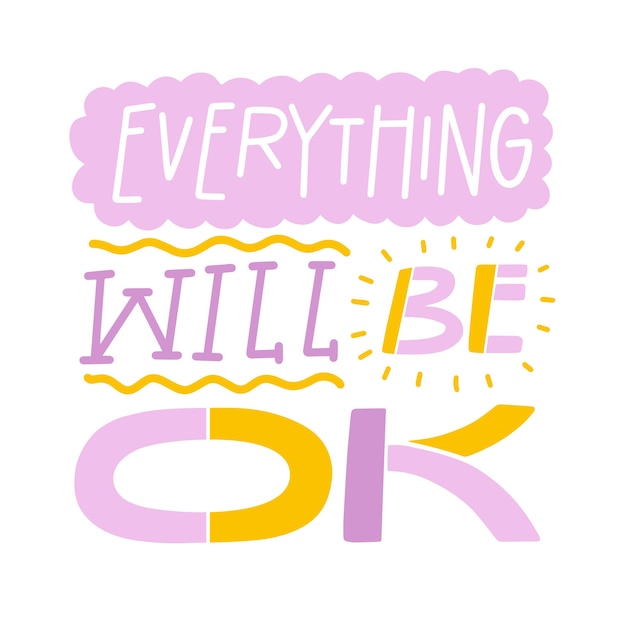 Free vector everything will be alright lettering