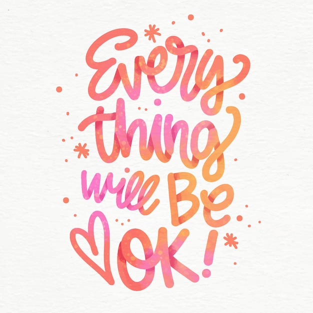 Everything will be ok lettering