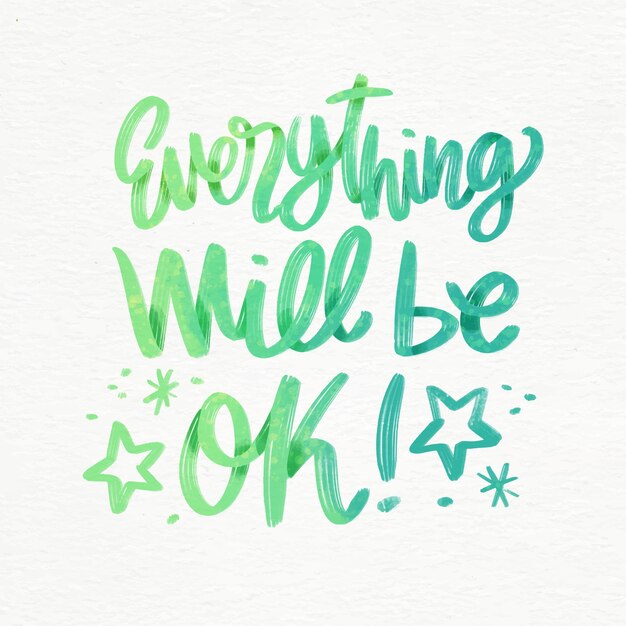 Everything will be ok lettering