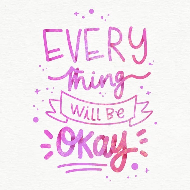 Everything will be ok lettering