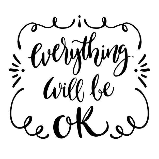 Everything will be ok lettering