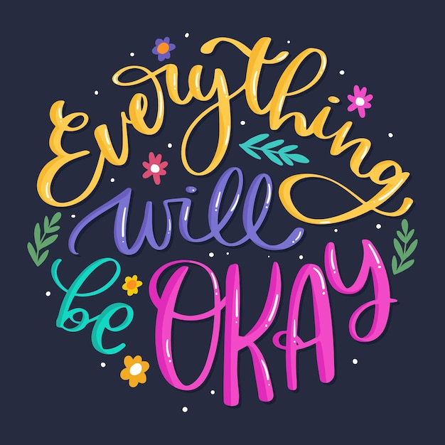 Everything will be ok lettering