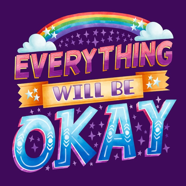 Everything will be okay