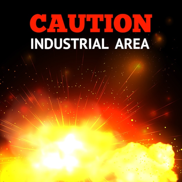 Explosion background with realistic fire and caution industrial area text 