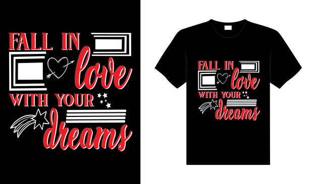 あなた​の​夢​に​恋​を​する​バレンタイン​tシャツ​タイポグラフィレタリングベクトルデザイン