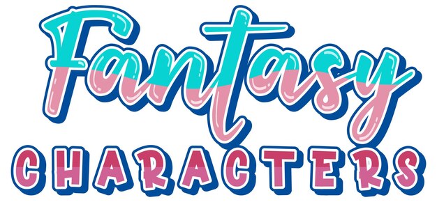 Fantasy Characters text word in cartoon style