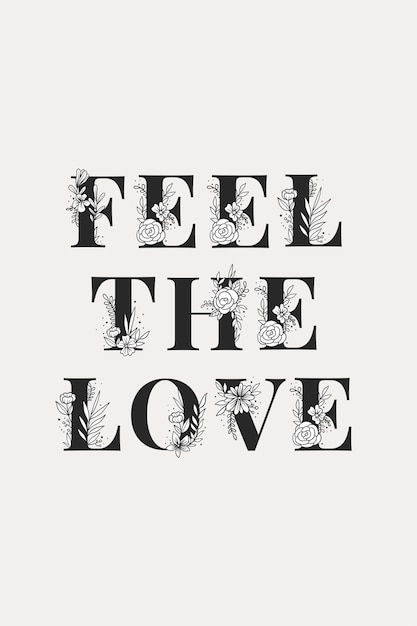 Free vector feel the love floral typography