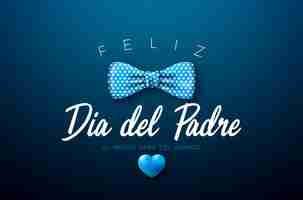 Free vector feliz dia del padre spanish language fathers's day illustration with dotted bow tie and blue heart