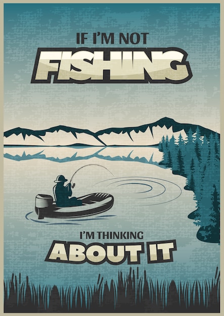 Бесплатное векторное изображение Рыбалка синий постер с заголовком, если я ловлю рыбу, я думаю об этом и рыбака