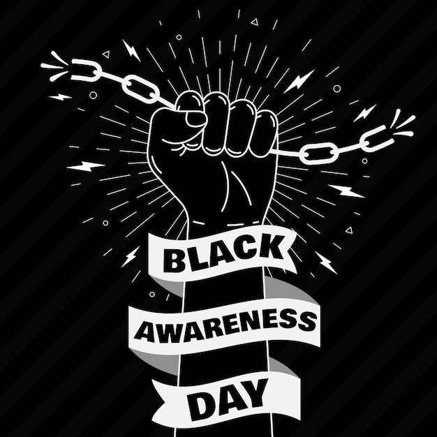 Fist holding chains black awareness day