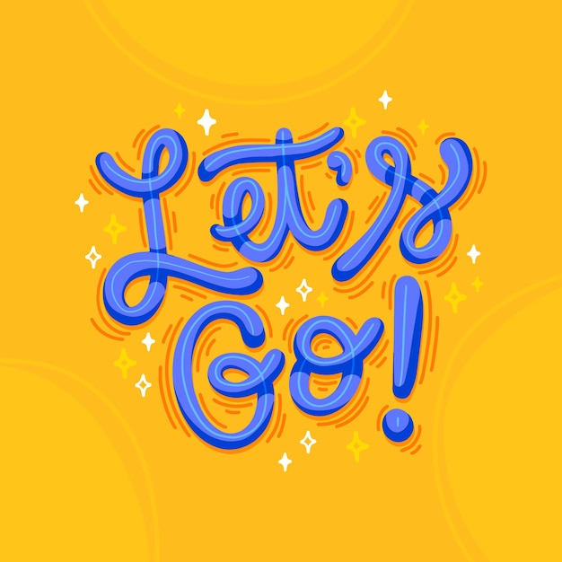 Free vector flat design let's go lettering