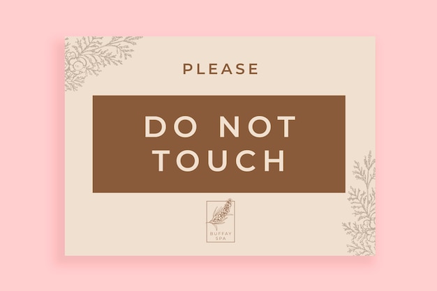 Flat design  do not touch sign template design