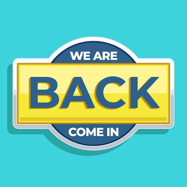 Free vector flat design we are back illustration