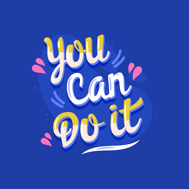 Free vector flat design you can do it lettering illustration