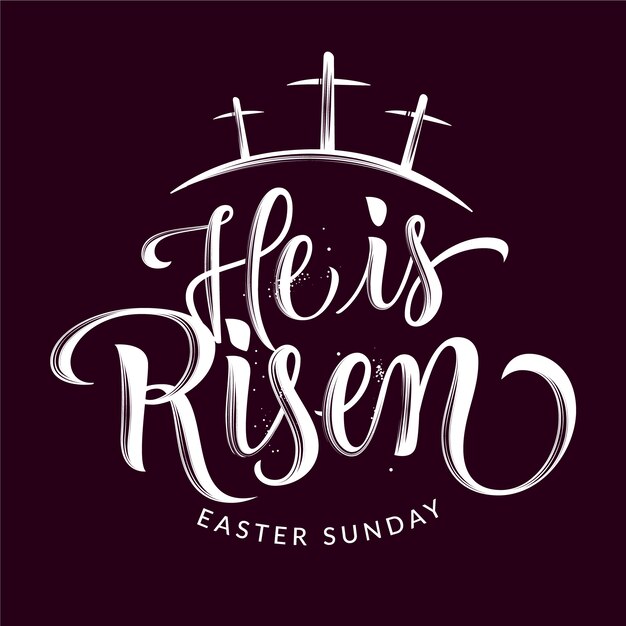 Flat he is risen easter sunday lettering