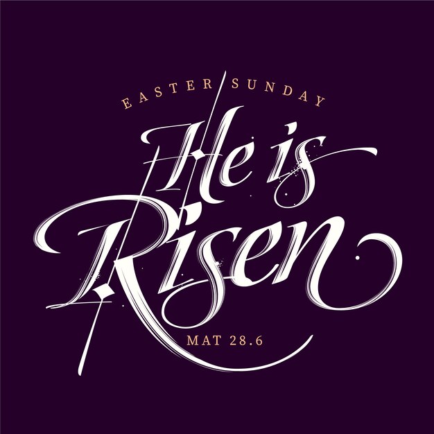 Flat he is risen easter sunday lettering