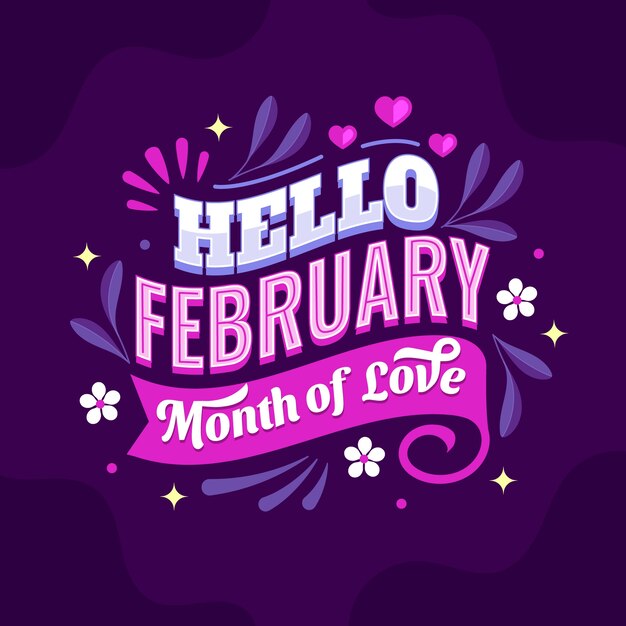 Flat hello february month of love lettering