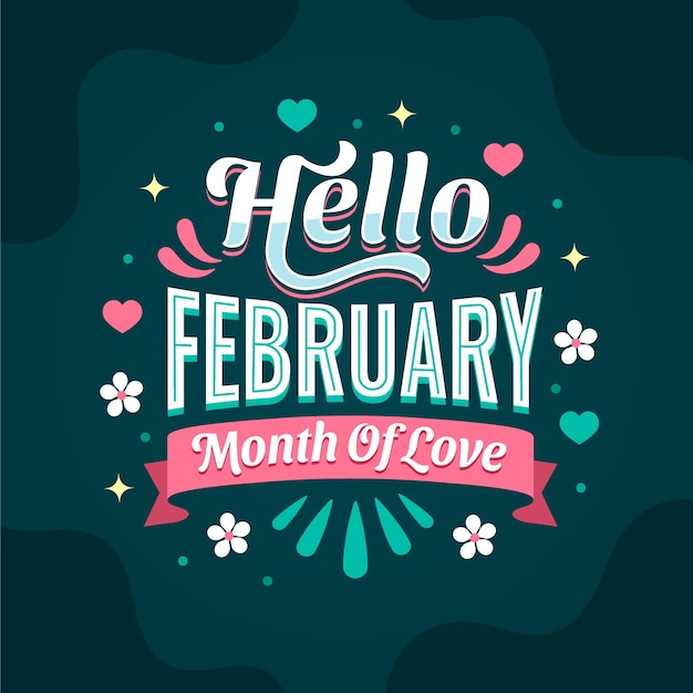 Flat hello february month of love lettering