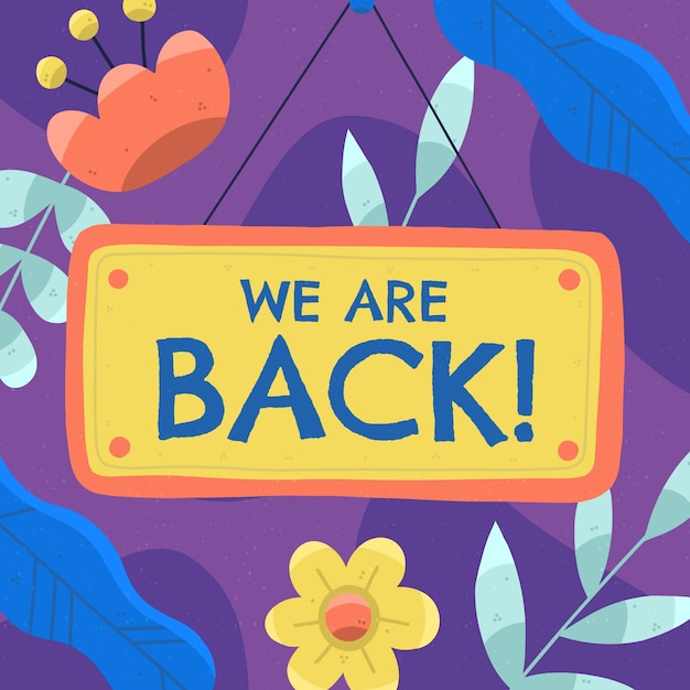 Free vector flat we are back illustration