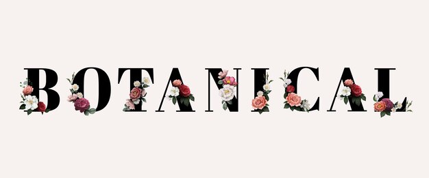 Floral botanical typography